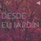 Desde el jardín - 25 de marzo 2020