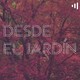 Desde el jardín - 27 de marzo 2020