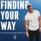 Episode 12 - Finding Your Way