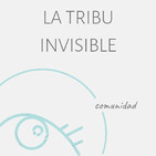 Comunidad La Tribu Invisible