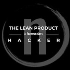 THE LEAN PRODUCT HACKER by LEANNOVATORS