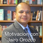 Motivacion con Jairo Orozco