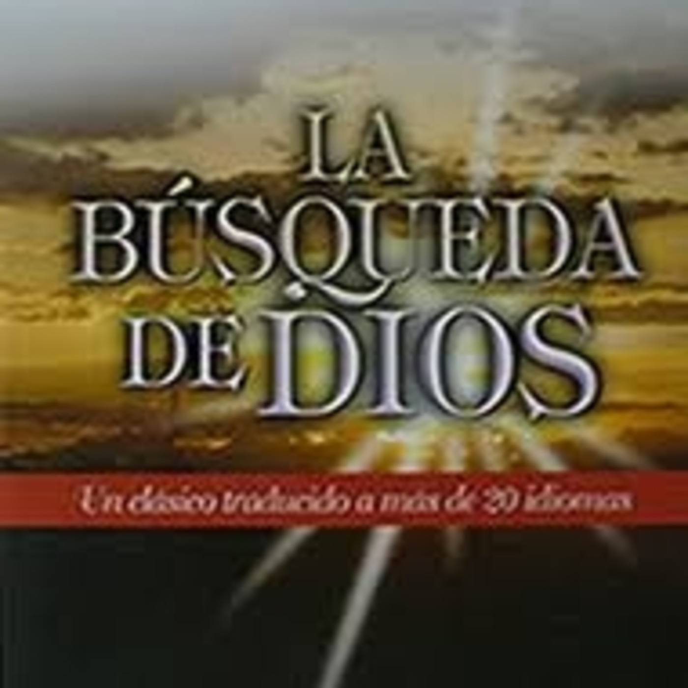 La Búsqueda de Dios - A. W. Tozer