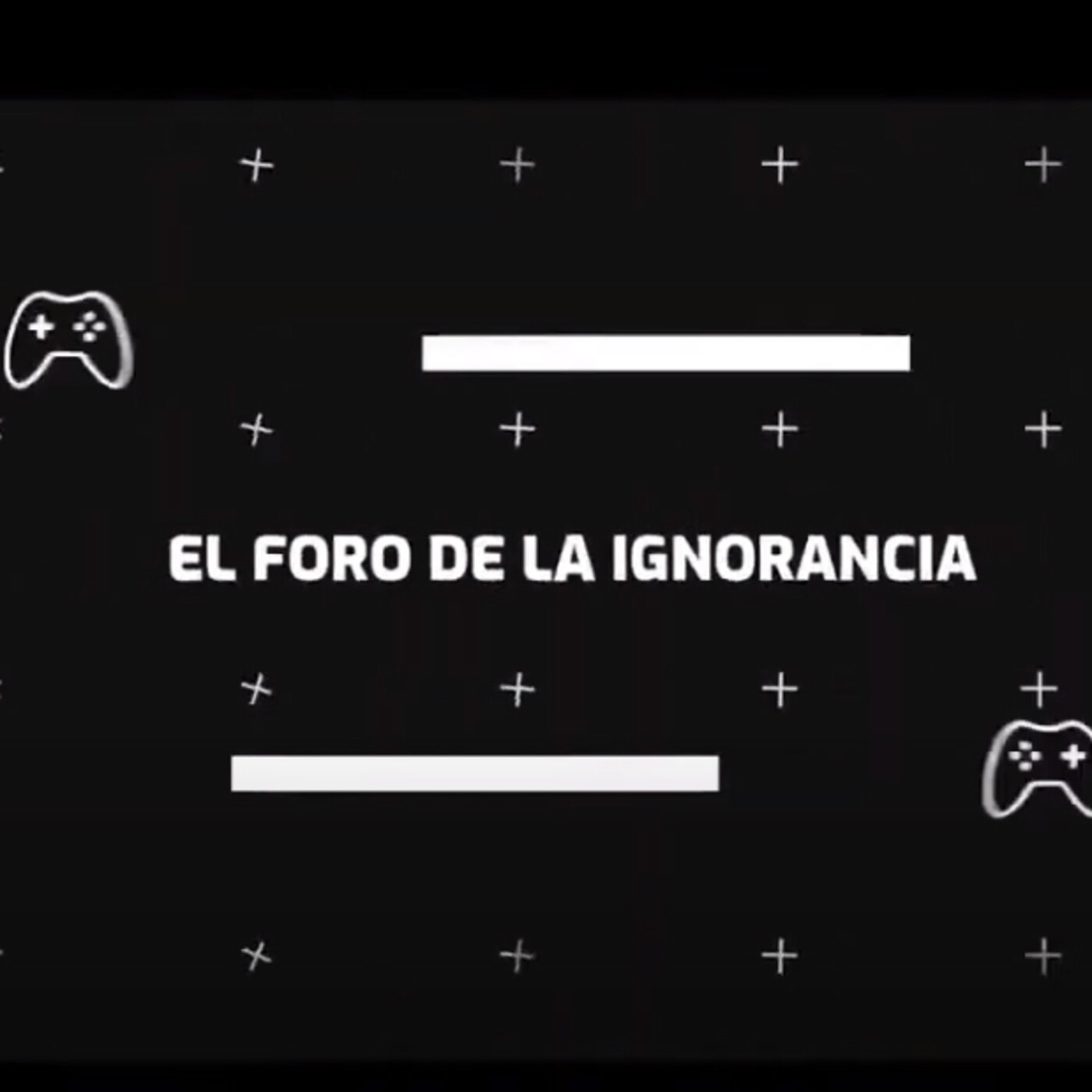 El foro de la ignorancia