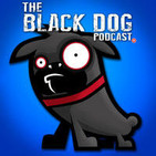 The Black Dog Podcast 239 – Tyrion Lanister With A Yo-Yo
