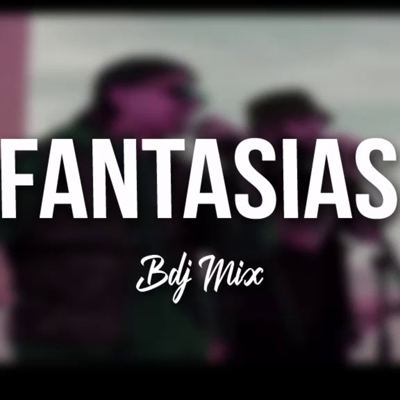 Fantasias vs Una Wacha Piola x BDJ MIX