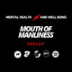 The Mouth Of Manliness Episode 6