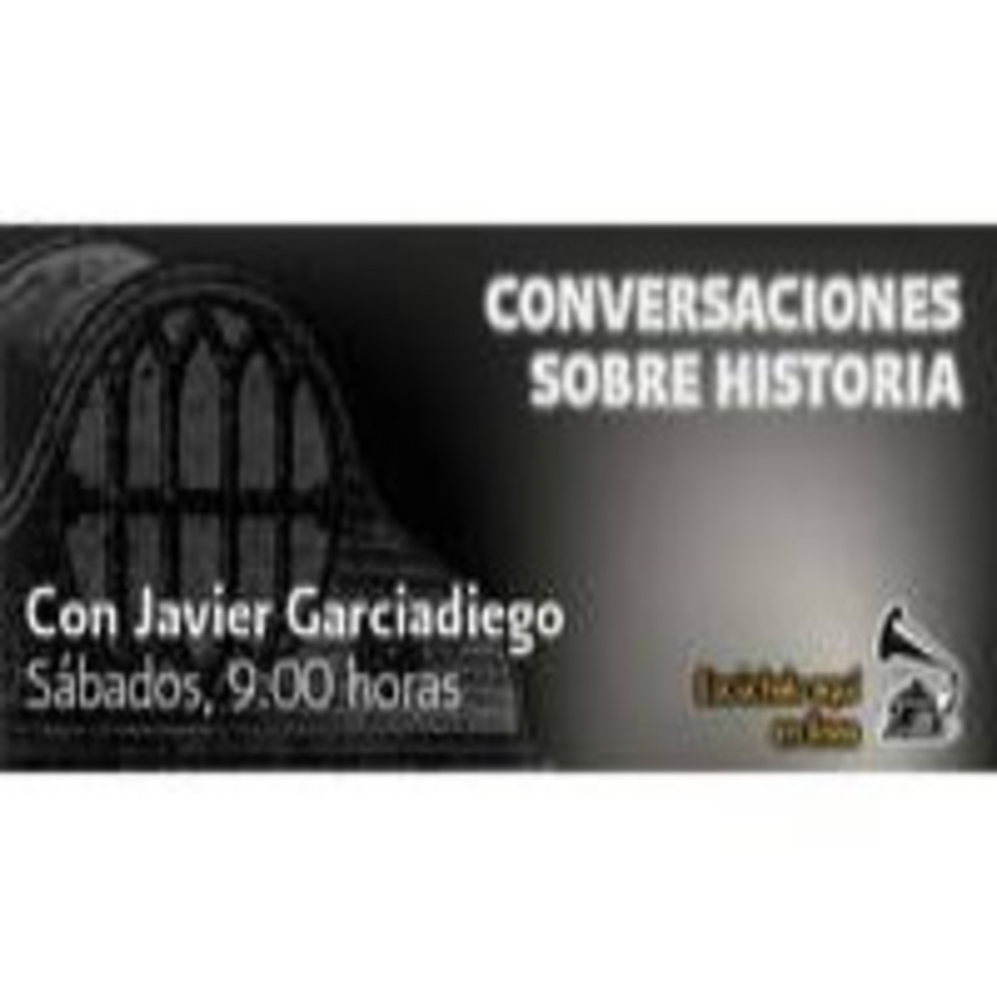 Podcast CONVERSACIONES SOBRE HISTORIA