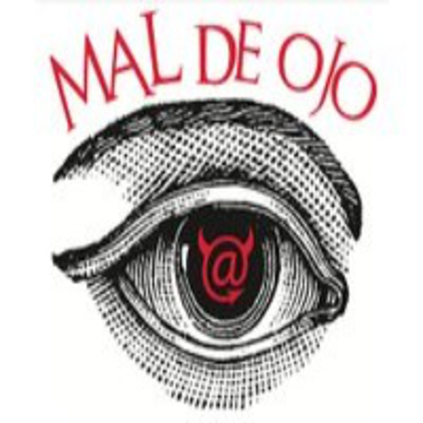 Podcast Mal de ojo