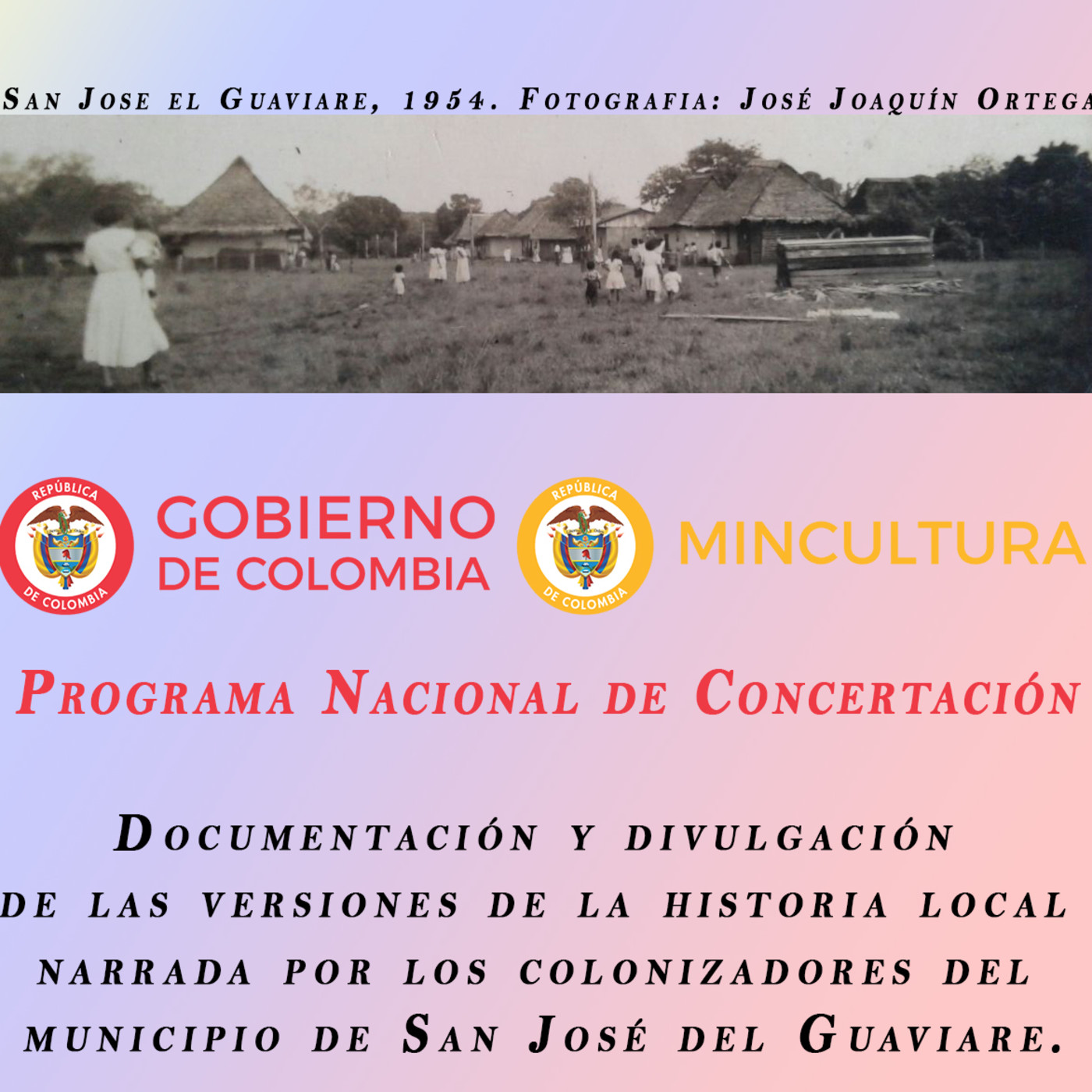 Historias de colonización de San José del Guaviare