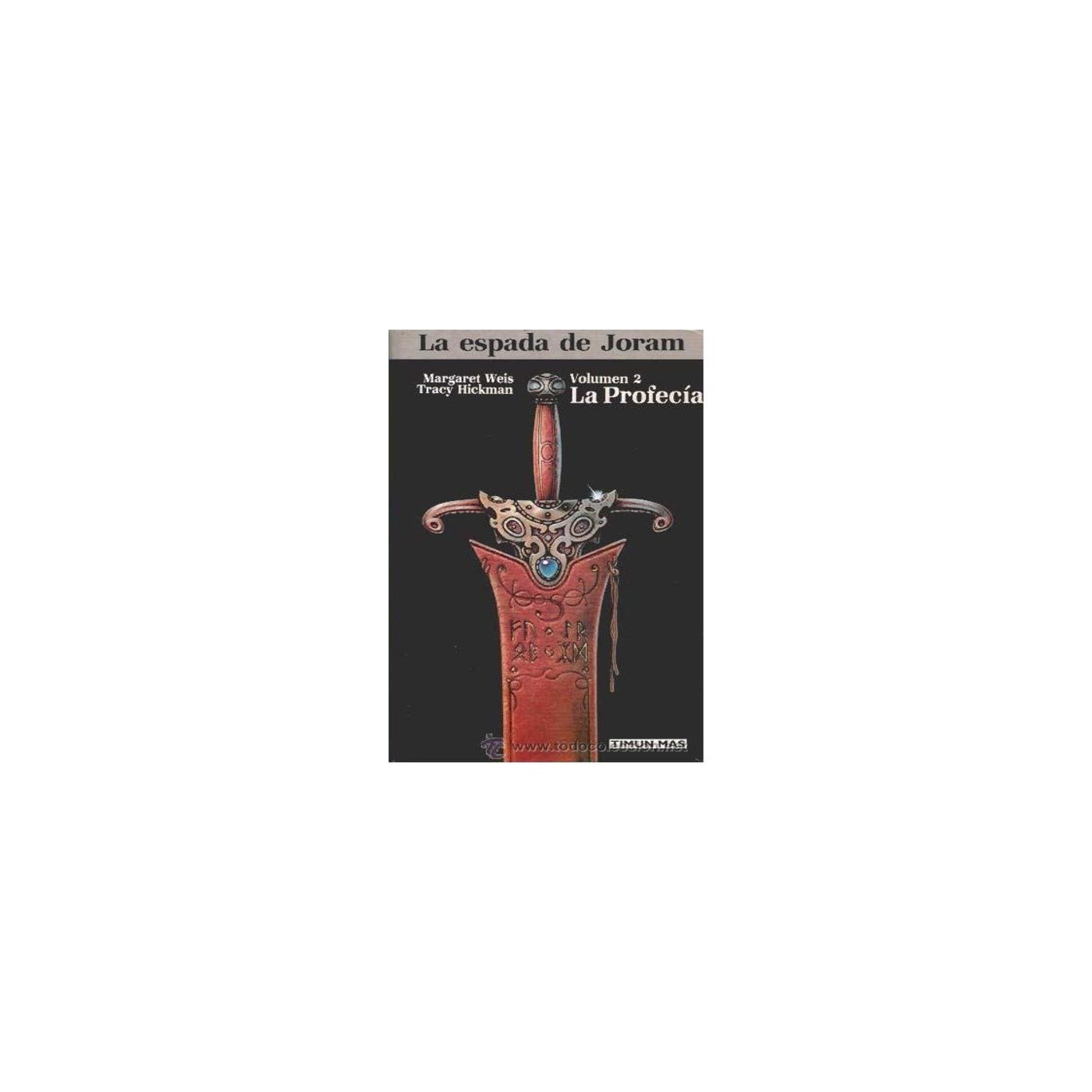 La espada de Joram 2. Margaret Weis Tracy Hic