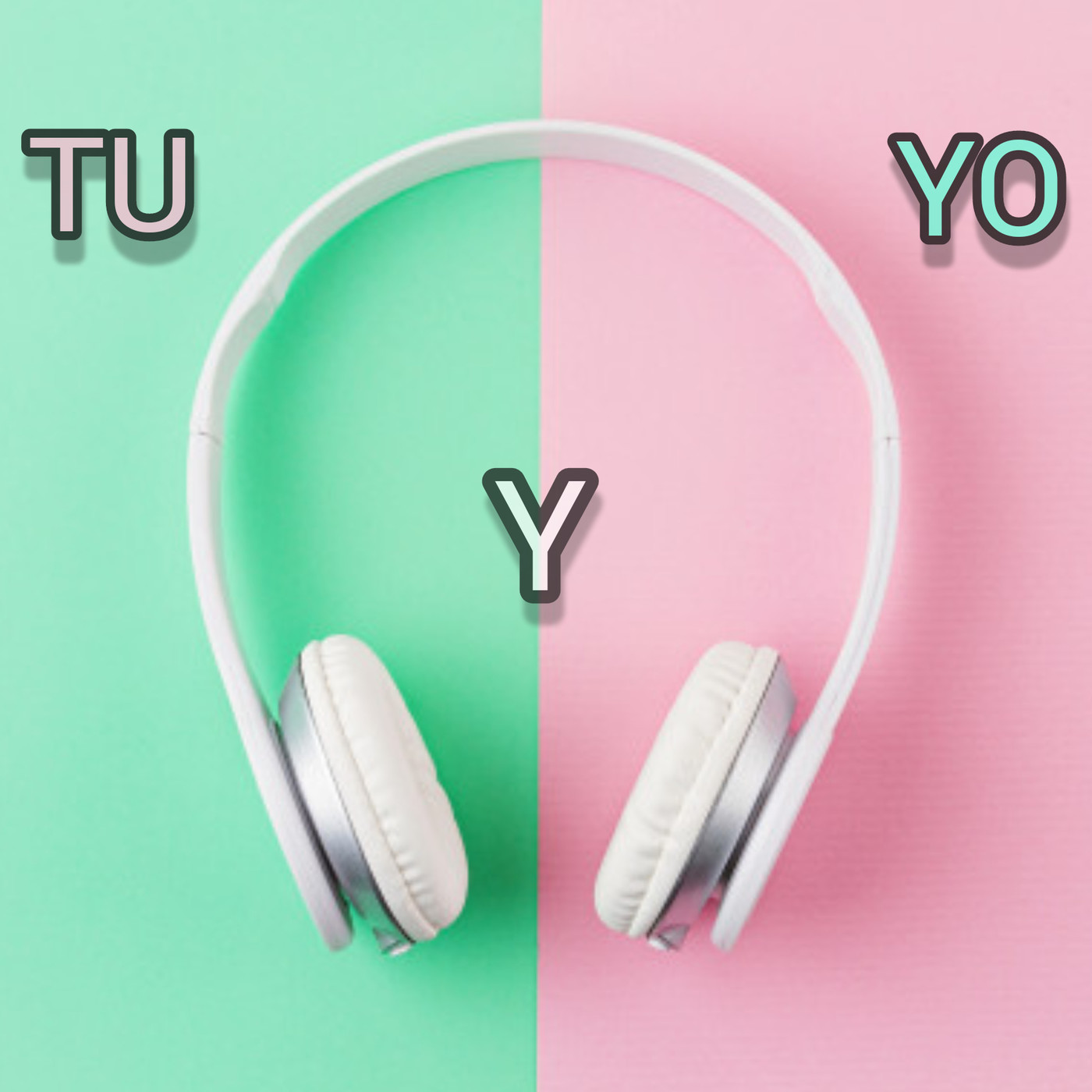 Tu y yo