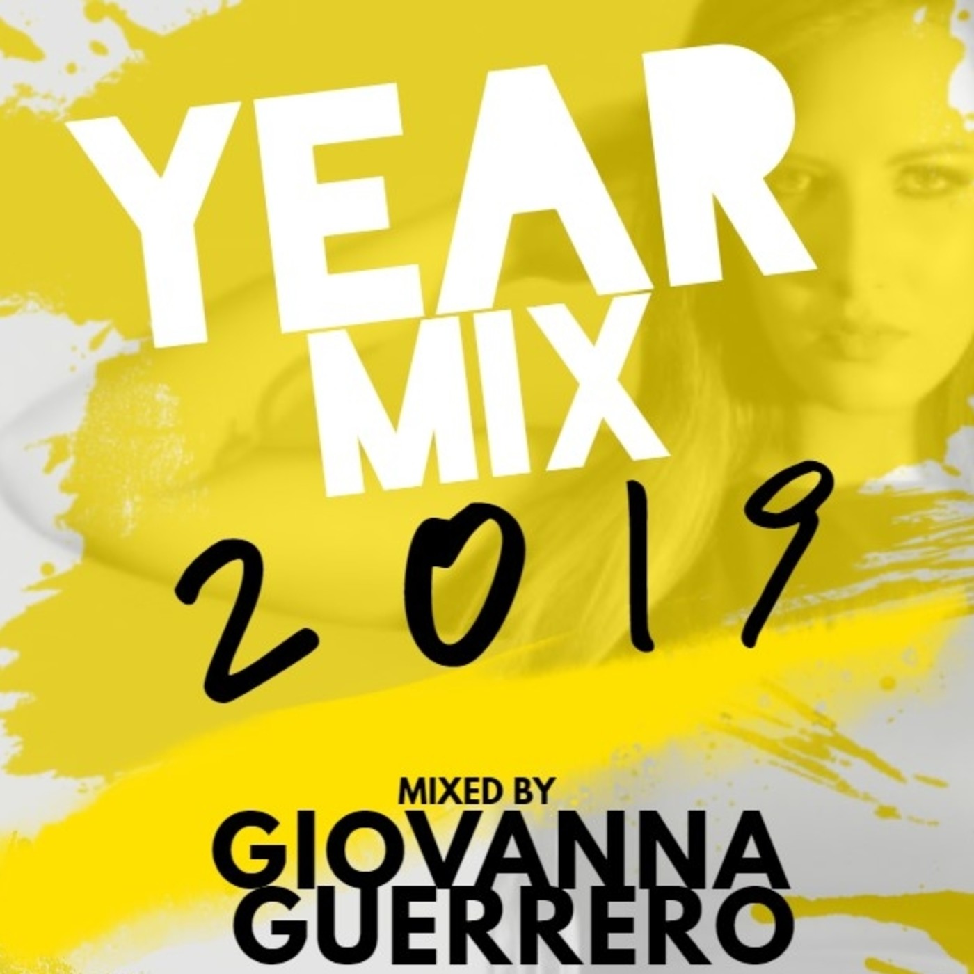 Year Mix 2019 (Mixed by Dj Giovanna Guerrero)