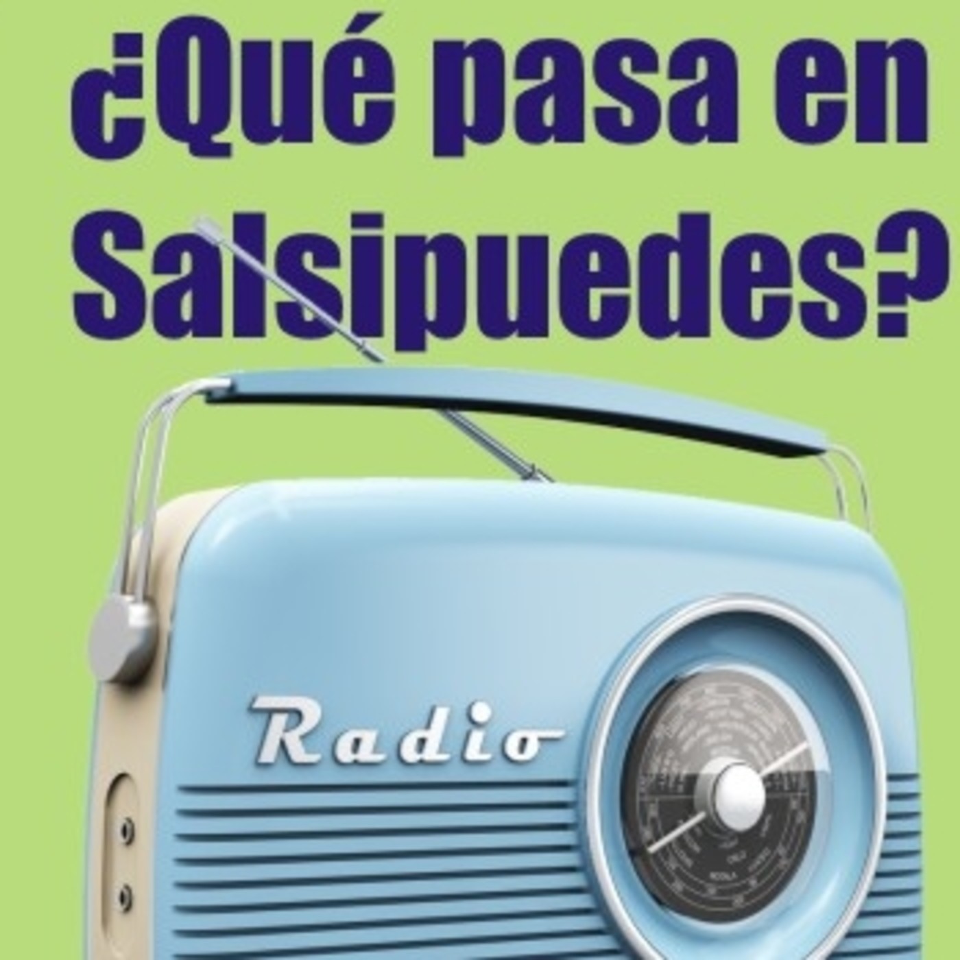 ¿Qué Pasa en Salsipuedes? Temporada 2018