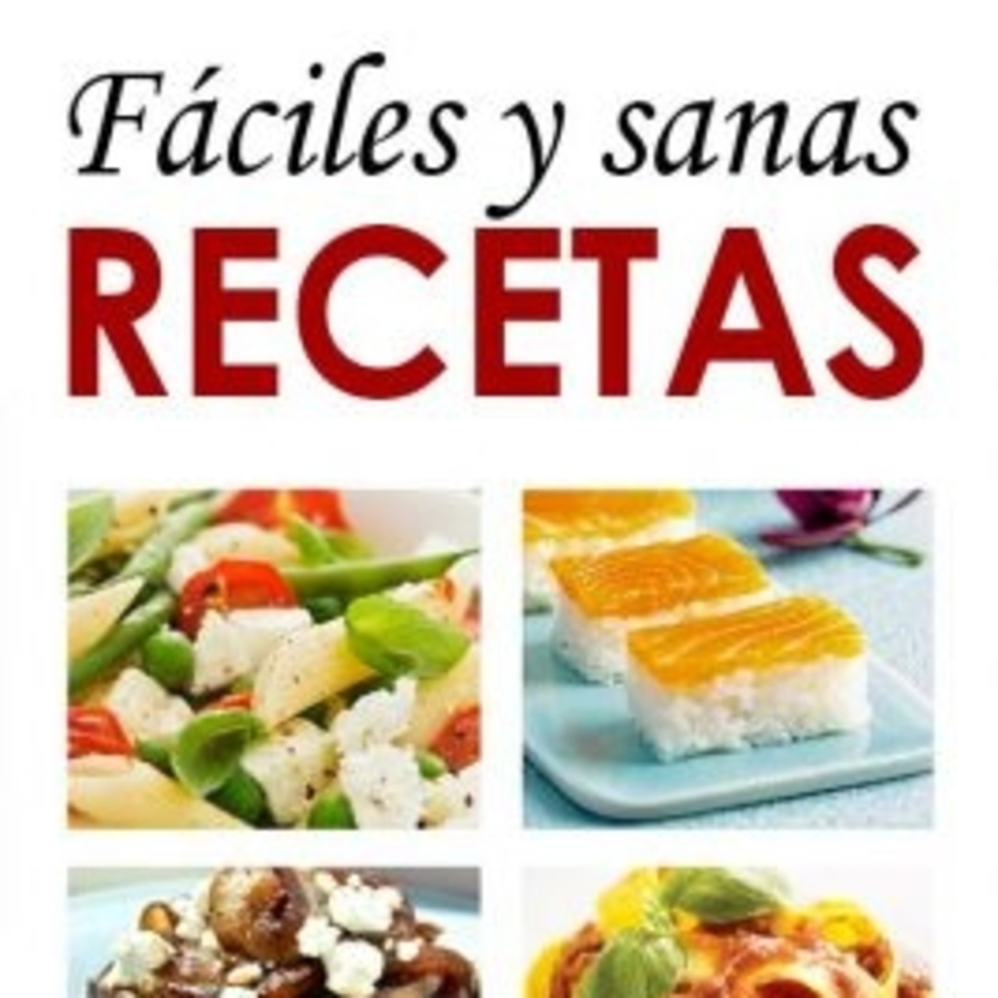 Recetas Fáciles Y Deliciosas