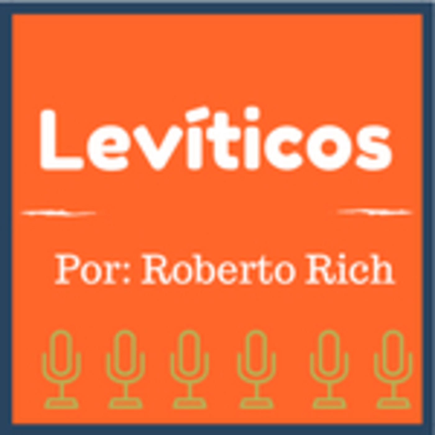 Estudio Bíblico de Levitico Por Roberto Rich