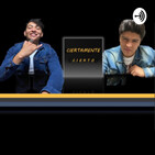 Ciertamente Cierto - #CuarentenaTime / Episodio 4