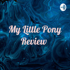 My Little Pony Friendship Is Magic Review Part 3
