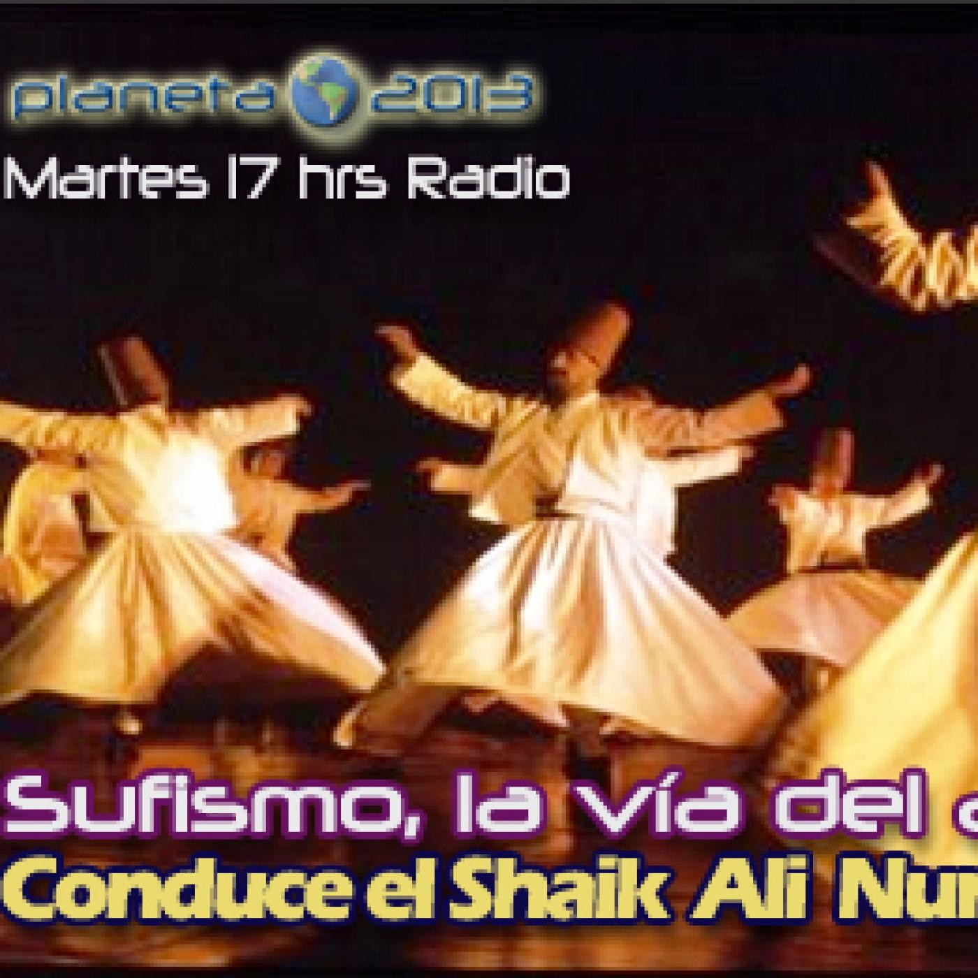 Sufismo - El Camino del Amor Y La Presencia