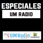 Especiales UM Radio