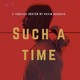 Such a Time Episode 1