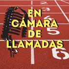En cámara de llamadas - 1x09: La nueva Diamond League a debate con Javier Cienfuegos e Ignacio Sarmiento