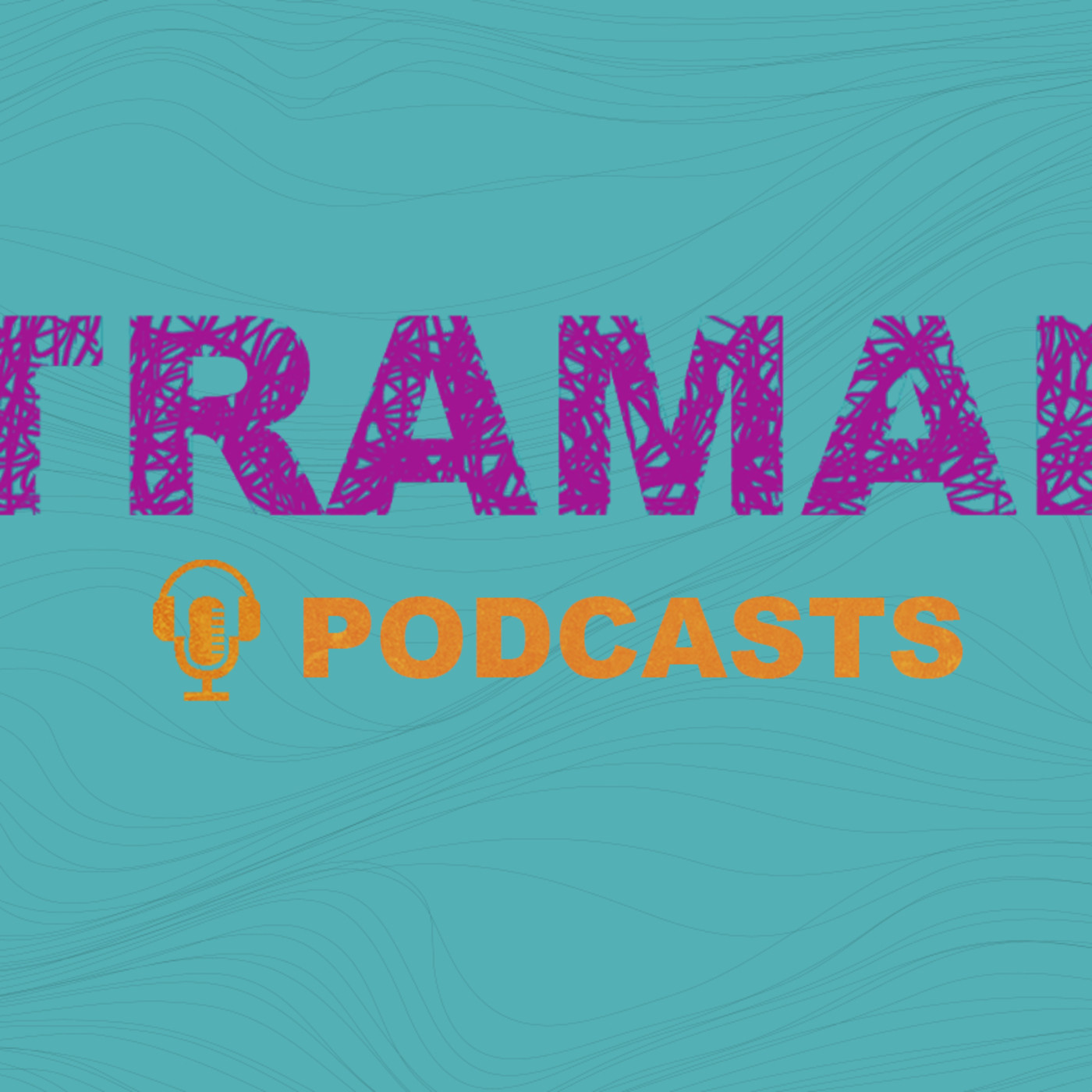 Tramar podcast