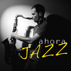 Ahora Jazz (21/03/19)