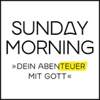 Was sind Christen - Sunday Morning #117
