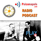 Psicología, sinapsis y psicoterapia. Análisis. Podcast 0001
