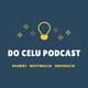 Do Celu Podcast (Trailer)