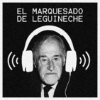 El marquesado de Leguineche