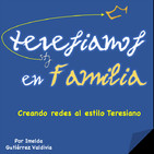Compartiendo el Carisma en FAMILIA TERESIANA (2a parte)