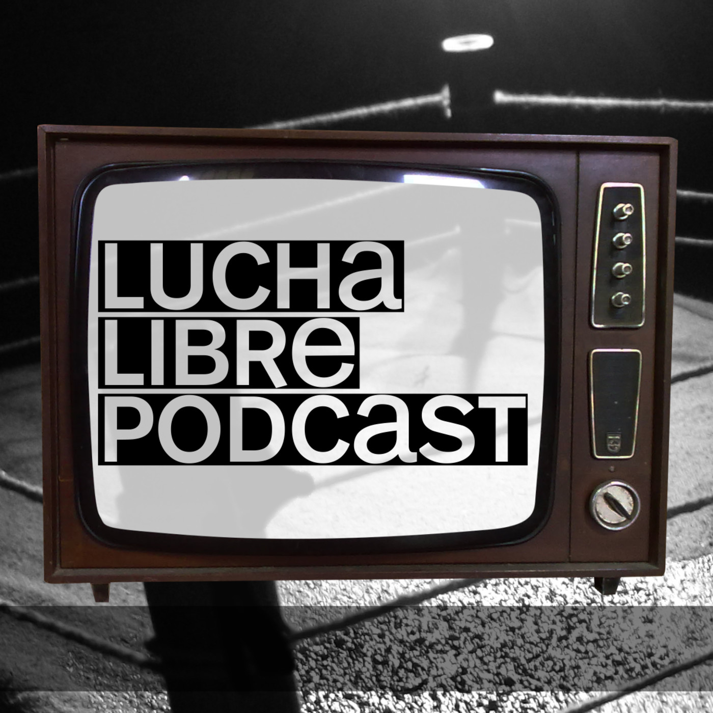 Lucha Libre Podcast 001 (17/01/2018)