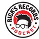 Ricks records podcast - episode 270