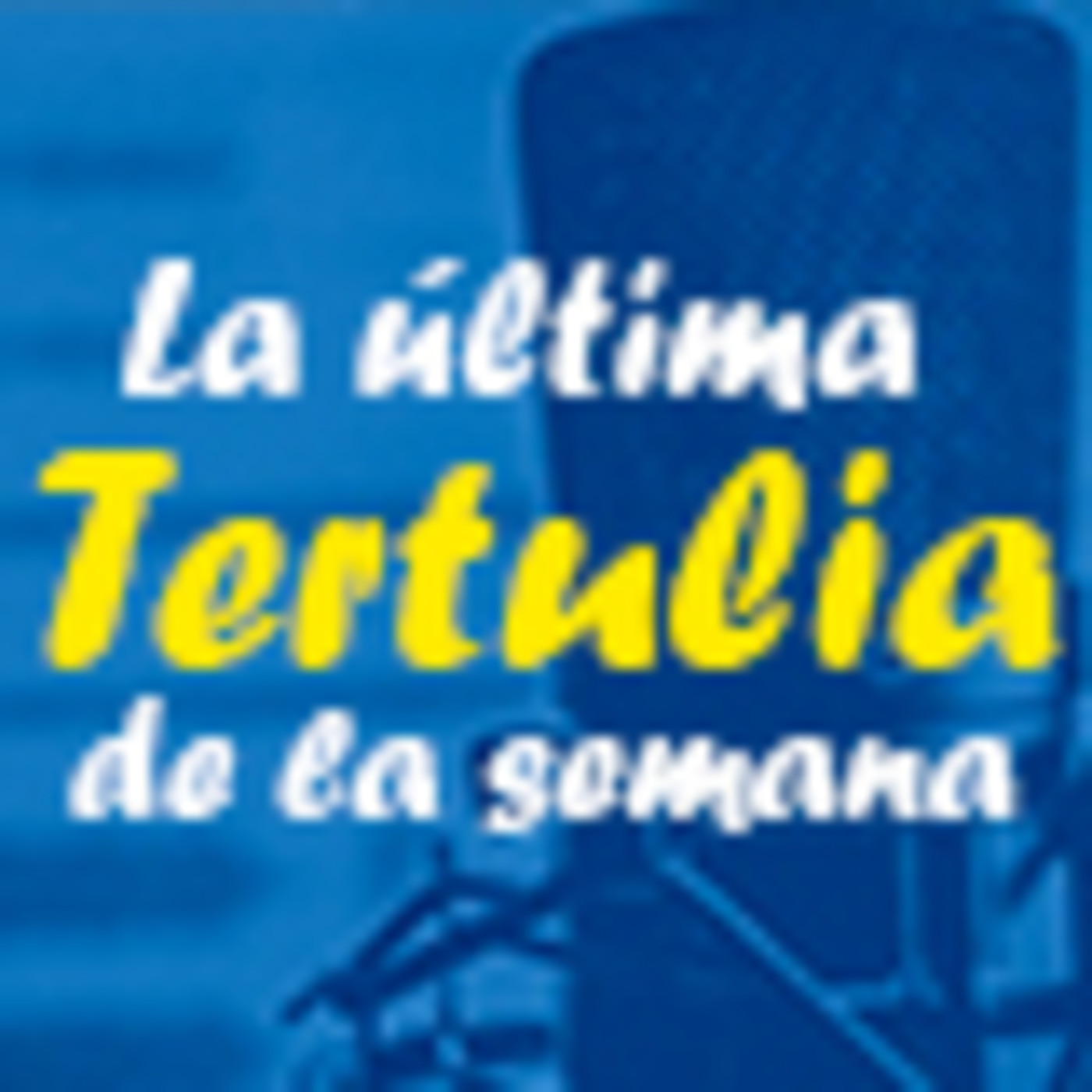 La Última Tertulia de La Semana