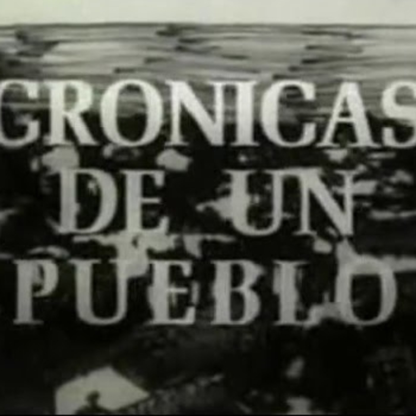 Crónicas de un Pueblo