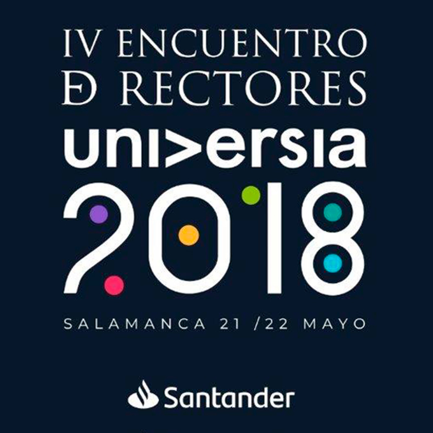 Universia 2018: IV Encuentro de Rectores