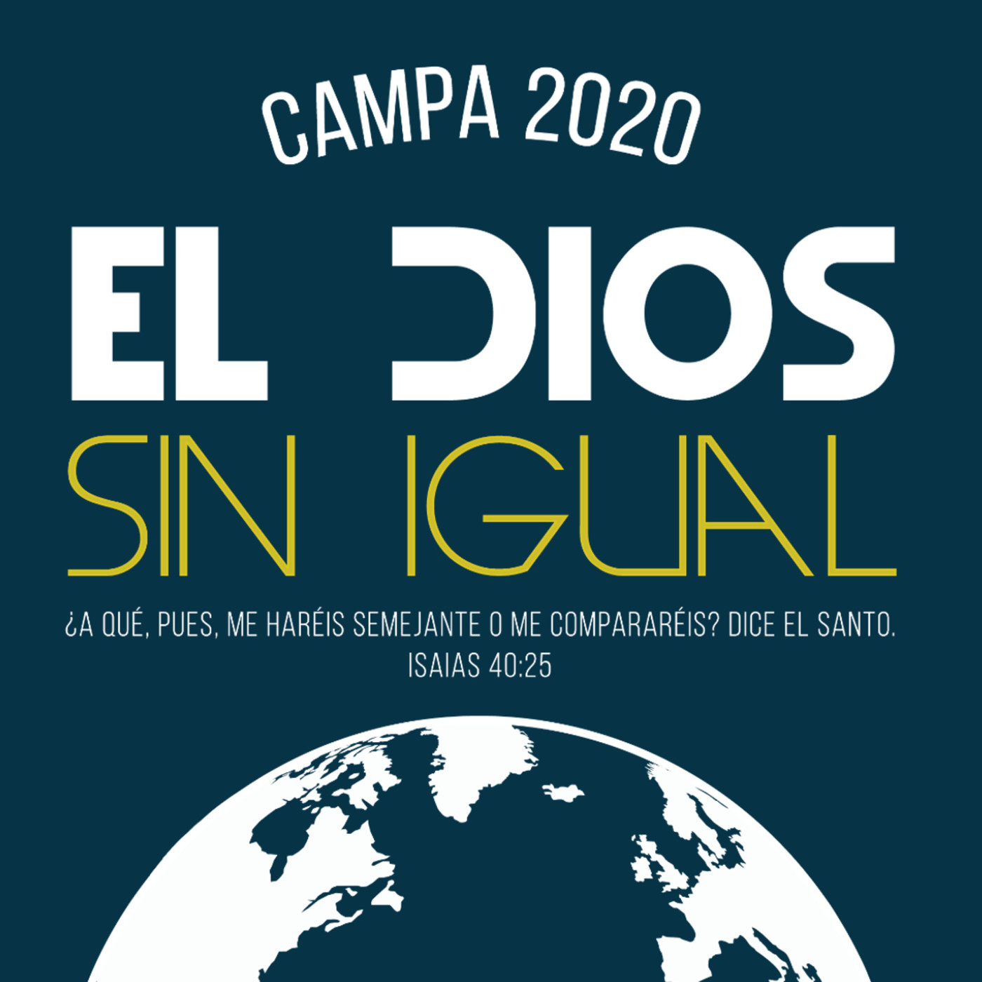 Campa 2020 - El Dios sin Igual