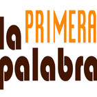 LA PRIMERA PALABRA