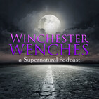 Winchester Wenches #23 - Don't Go Into the Woods Discussion