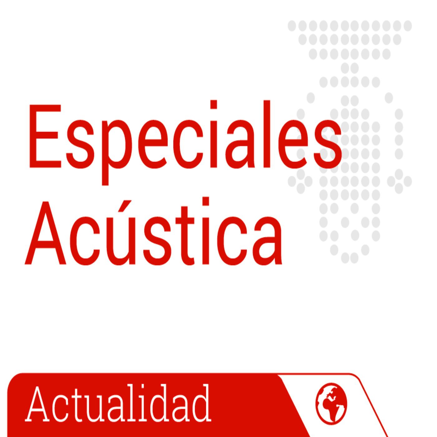 Especiales Acústica