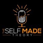 The Self Made Theory