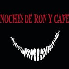 Noches de ron y café