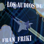 Los Audios de fran_friki 057: Lo simple