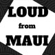 Loud From Maui ep.16: Robotics Deep