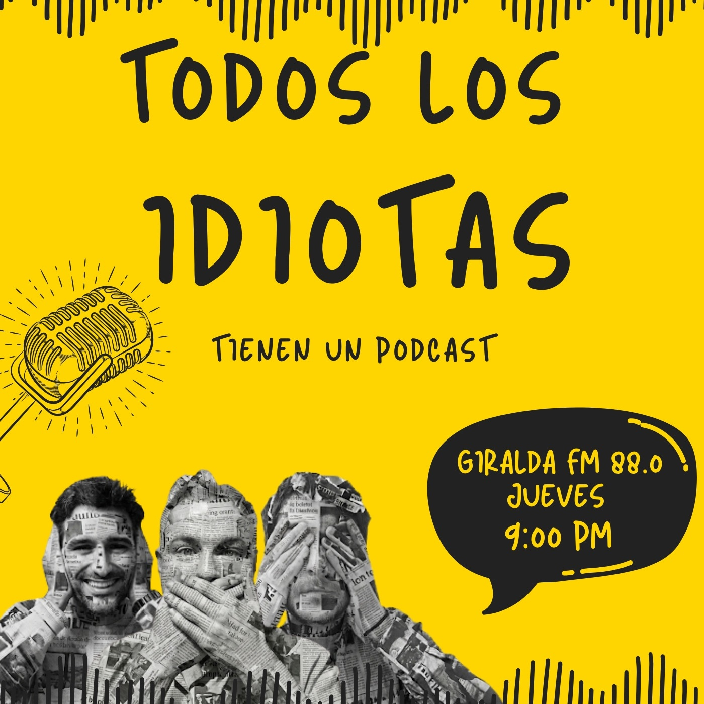 TODOS LOS IDIOTAS TIENEN UN PODCAST