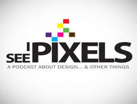 Don’t Kill My Vibe – I See Pixels Podcast Episode 43 - I See Pixels Podcast