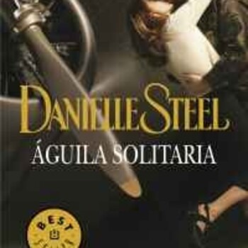 DANIELLE STEEL, AGUILA SOLITARIA - Podcast en iVoox