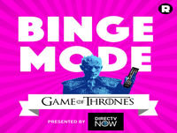 Binge Mode: Game of Thrones